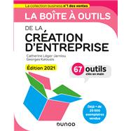 La bote  outils de la Cration d'entreprise - Edition 2021 by Catherine Lger-Jarniou; Georges Kalousis, 9782100819652