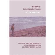 Intimate Disconnections by Alexy, Allison, 9780226699653