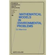 Mathematical Models in Environmental Problems by Marchuk, G.I., 9780444879653