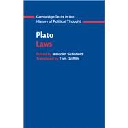 Plato:  Laws by Plato , Edited by Malcolm Schofield , Translated by Tom Griffith, 9780521859653