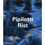 Pipilotti Rist by Obrist, Hans Ulrich; Phelan, Peggy; Bronfen, Elisabeth, 9780714839653