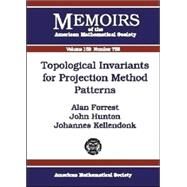 Topological Invariants for Projection Method Patterns by Forrest, Alan; Hutton, John; Kellendonk, Johannes, 9780821829653