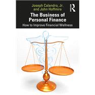 The Business of Personal Finance by Joseph Calandro Jr; John Hoffmire, 9781000469653