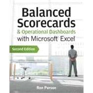 Balanced Scorecards and Operational Dashboards with Microsoft Excel Second Edition by Person, Ron, 9781118519653