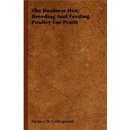 The Business Hen by Collingwood, Herbert W., 9781406779653