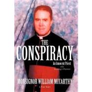 The Conspiracy: An Innocent Priest by McCarthy, William, 9781450239653