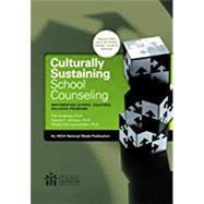 Culturally Sustaining School Counseling: Implementing Diverse, Equitable, Inclusive Programs by Tim Grothaus, Kaprea Johnson, Natalie Edirmanasinghe, 9781929289653