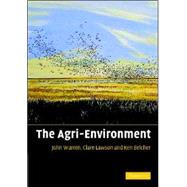 The Agri-Environment by John Warren , Clare Lawson , Kenneth Belcher, 9780521849654