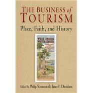 The Business of Tourism by Scranton, Philip; Davidson, Janet F., 9780812219654