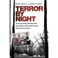 Terror by Night by Caffey, Terry; Pence, James H., 9781414379654