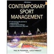 Contemporary Sport Management 5th Edition With Web Study Guide by Paul Pedersen, Lucie Thibault, 9781450469654