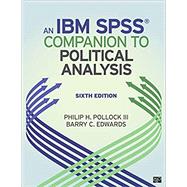 An IBM Spss Companion to Political Analysis by Pollock, Philip H., III; Edwards, Barry C., 9781506379654