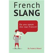 French Slang by Bibard, Frederic, 9781508599654