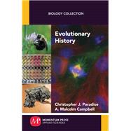 Evolutionary History by Paradise, Christopher J.; Campbell, A. Malcolm, 9781606509654