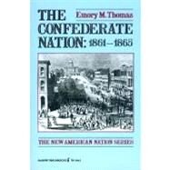 Confederate Nation: 1861-1865 by THOMAS EMORY M, 9780061319655