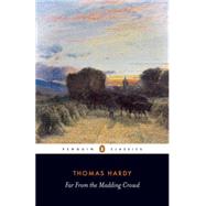Far from the Madding Crowd by Hardy, Thomas; Morgan, Rosemarie, 9780141439655