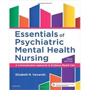 Essentials of Psychiatric Mental Health Nursing by Varcarolis, Elizabeth M., 9780323389655