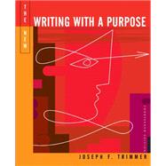 The New Writing with a Purpose (with 2009 MLA Update Card) by Trimmer, Joseph F., 9780495899655