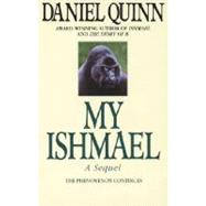 My Ishmael by QUINN, DANIEL, 9780553379655