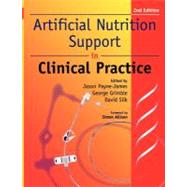 Artificial Nutrition Support in Clinical Practice by Payne-James, Jason; Grimble, George K., Ph.D.; Silk, David B. A., M.D., 9781107609655