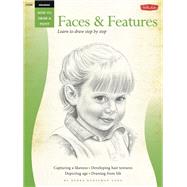Drawing: Faces & Features Learn to draw step by step by Kaufman Yaun, Debra, 9781560109655