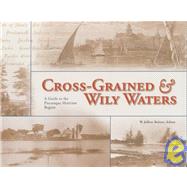 Cross-Grained & Wily Waters by Bolster, W. Jeffrey, 9780914339656