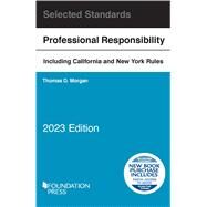 Model Rules of Professional Conduct and Other Selected Standards, 2023 Edition(Selected Statutes) by Morgan, Thomas D., 9781636599656