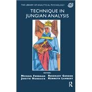 Technique in Jungian Analysis by Fordham, Michael; Gordon, Rosemary; Hubback, Judith; Lambert, Kenneth, 9780367099657