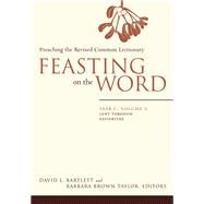 Feasting on the Word by Bartlett, David L.; Taylor, Barbara Brown, 9780664239657