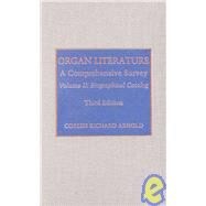 Organ Literature Biographical Catalog by Arnold, Corliss Richard, 9780810829657