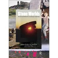Stone Worlds by Barbara Bender; Sue Hamilton; Christopher Tilley, 9781315419657