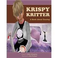 Krispy Kritter a Book About Teasing by Broughton, Robert D., 9781523489657
