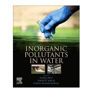 Inorganic Pollutants in Water by Devi, Pooja; Singh, Pardeep; Kansal, Sushil Kumar, 9780128189658