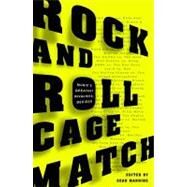 Rock and Roll Cage Match: Music's Greatest Rivalries, Decided by Manning, Sean, 9780307449658