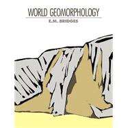 World Geomorphology by E. M. Bridges, 9780521289658