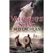 Valkyrie's Song by Lachlan, M.D., 9780575129658