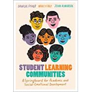 Student Learning Communities: A Springboard for Academic and Social-Emotional Development by Douglas Fisher; Nancy Frey; John Almarode, 9781416629658
