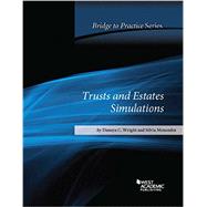 Trusts and Estates Simulations Bridge to Practice by Wright, Danaya; Menendez, Silvia, 9781628109658