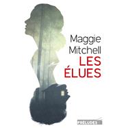 Les Elues by Maggie Mitchell, 9782253179658