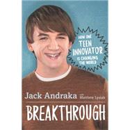 Breakthrough by Andraka, Jack; Lysiak, Matthew, 9780062369659