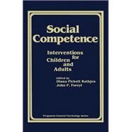 Social Competence : Interventions for Children and Adults by Rathjen, D.; Foreyt, John P., 9780080259659