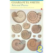 Charlotte Smith: Selected Poems by Willson,Judith, 9780415969659