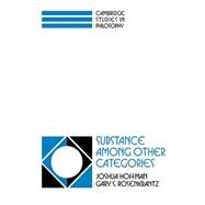 Substance among Other Categories by Joshua Hoffman , Gary S. Rosenkrantz, 9780521039659
