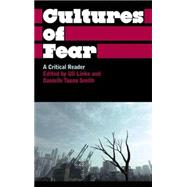 Cultures of Fear A Critical Reader by Linke, Uli; Smith, Danielle Taana, 9780745329659