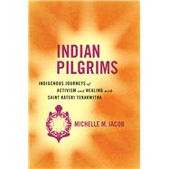 Indian Pilgrims by Jacob, Michelle M., 9780816539659