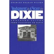 Judgment & Grace in Dixie by Wilson, Charles Reagan, 9780820329659