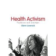 Health Activism: Foundations and Strategies by Laverack, Glenn, 9781446249659