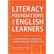 Literacy Foundations for English Learners by Cardenas-hagan, Elsa; Vaughn, Sharon, 9781598579659