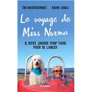 Le voyage de Miss Norma by Timothy Bauerschmidt; Ramie Liddle, 9782709659659