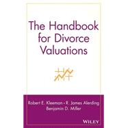 The Handbook for Divorce Valuations by Kleeman, Robert E.; Alerding, R. James; Miller, Benjamin D., 9780471299660